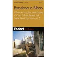 Fodor's Barcelona to Bilbao, 1st Edition