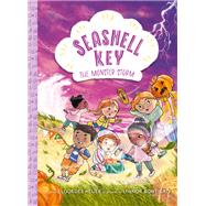 The Monster Storm (Seashell Key #2) A Chapter Book