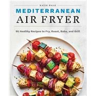 Mediterranean Air Fryer