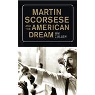 Martin Scorsese and the American Dream