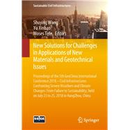 New Solutions for Challenges in Applications of New Materials and Geotechnical Issues