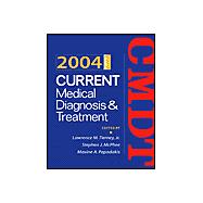 Current Medical Diagnosis and Treatment 2004