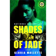 Shades of Jade : A Novel