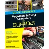 Upgrading and Fixing Computers Do-it-Yourself For Dummies