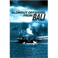 Blowout Offshore from Bali