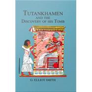 Tutankhamen & The Discovery of His Tomb