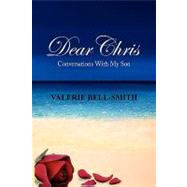 Dear Chris : Conversations with My Son