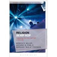Religion in Hip Hop Mapping the New Terrain in the US