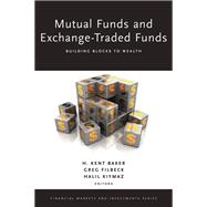 Mutual Funds and Exchange-Traded Funds Building Blocks to Wealth