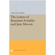 Letters of Benjamin Franklin and Jane Mecom