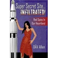 Super Secret Site....infiltrated!red Spies in Our Heartland