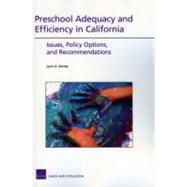 Preschool Adequacy and Efficience in California Issues, Policy Options, and Recommendations