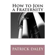 How to Join a Fraternity