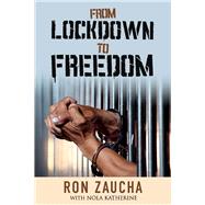 From Lockdown to Freedom