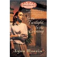 In the Twilight, in the Evening