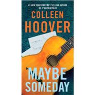 Maybe Someday