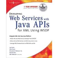 Developing Web Services With Java Apis for Xml Using Wsdp