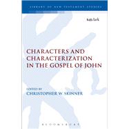 Characters and Characterization in the Gospel of John