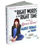 The Right Words at the Right Time Volume 2; Your Turn!
