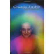 Technologies of Intuition