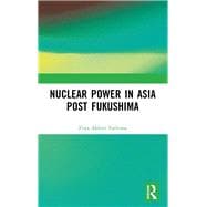 Nuclear Power in Asia Post Fukushima