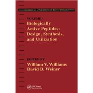 Biologically Active Peptides: Design, Synthesis and Utilization