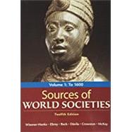 Sources of World Societies, Volume 1 To 1600
