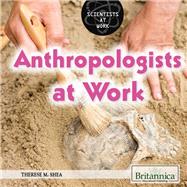 Anthropologists at Work