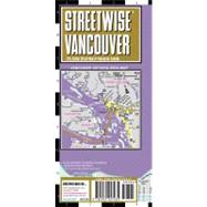 Streetwise Vancouver: City Center Street Map of Vancouver, Canada
