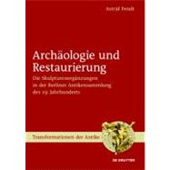 Archaologie Und Restaurierung