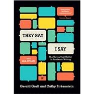 They Say/I Say: The Moves That Matter in Academic Writing with 2016 MLA Update,9780393617436
