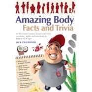 Amazing Body Facts and Trivia