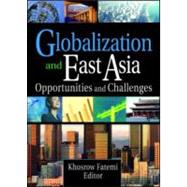 Globalization and East Asia: Opportunities and Challenges