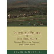 Jonathan Fisher of Blue Hill, Maine