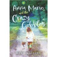 Anna Marie and the Crazy Gobbles