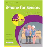 iPhone for Seniors in easy steps Covers iOS 10