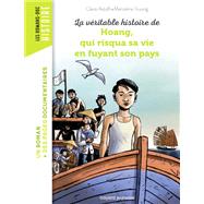 La véritable histoire de Hoang, qui risqua sa vie en fuyant son pays