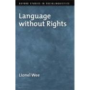 Language without Rights