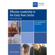 Effective Leadership in the Early Years Sector: The ELEYS Study
