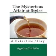 The Mysterious Affair at Styles: A Detective Story