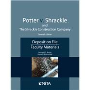 Potter v. Shrackle and The Shrackle Construction Company Deposition File, Faculty Materials