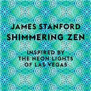 Shimmering Zen Inspired By The Neon Lights of Las Vegas