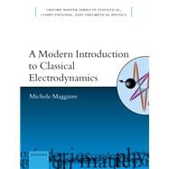 A Modern Introduction to Classical Electrodynamics