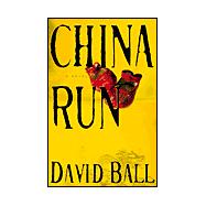 China Run : A Novel