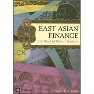 East Asian Finance : The Road to Rebust Markets