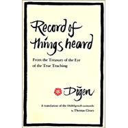 Record of Things Heard From the Treasury of the Eye of the True Teaching