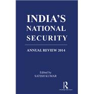 IndiaÆs National Security: Annual Review 2014