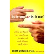 Is It You or Is It Me?