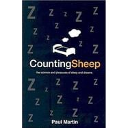 Counting Sheep : The Science and Pleasures of Sleep and Dreams,9780312327439