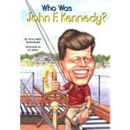 Who Was John F. Kennedy? Who Was...?